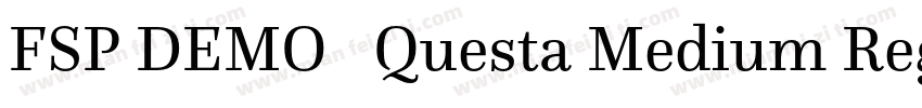FSP DEMO   Questa Medium Regular字体转换